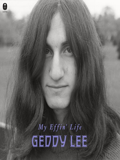 Title details for My Effin' Life by Geddy Lee - Wait list